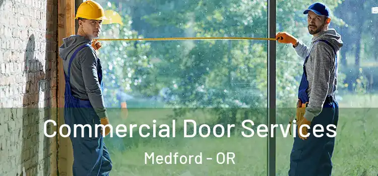  Commercial Door Services Medford - OR