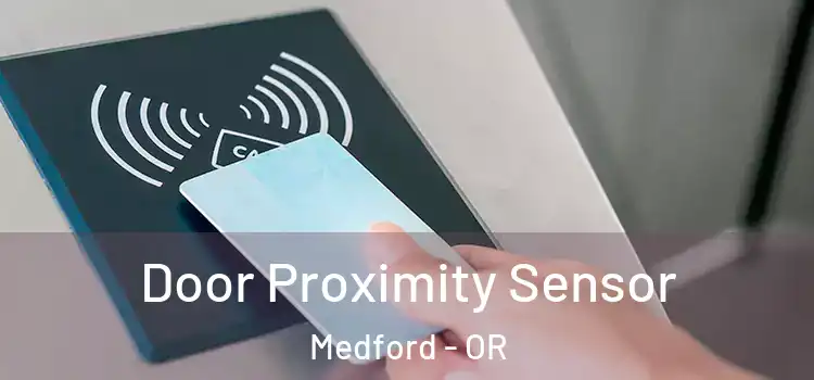 Door Proximity Sensor Medford - OR