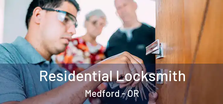  Residential Locksmith Medford - OR