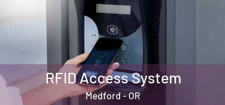 RFID Access System Medford - OR