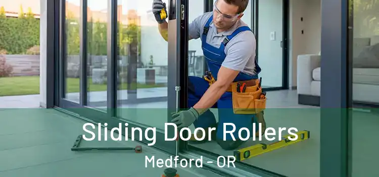 Sliding Door Rollers Medford - OR